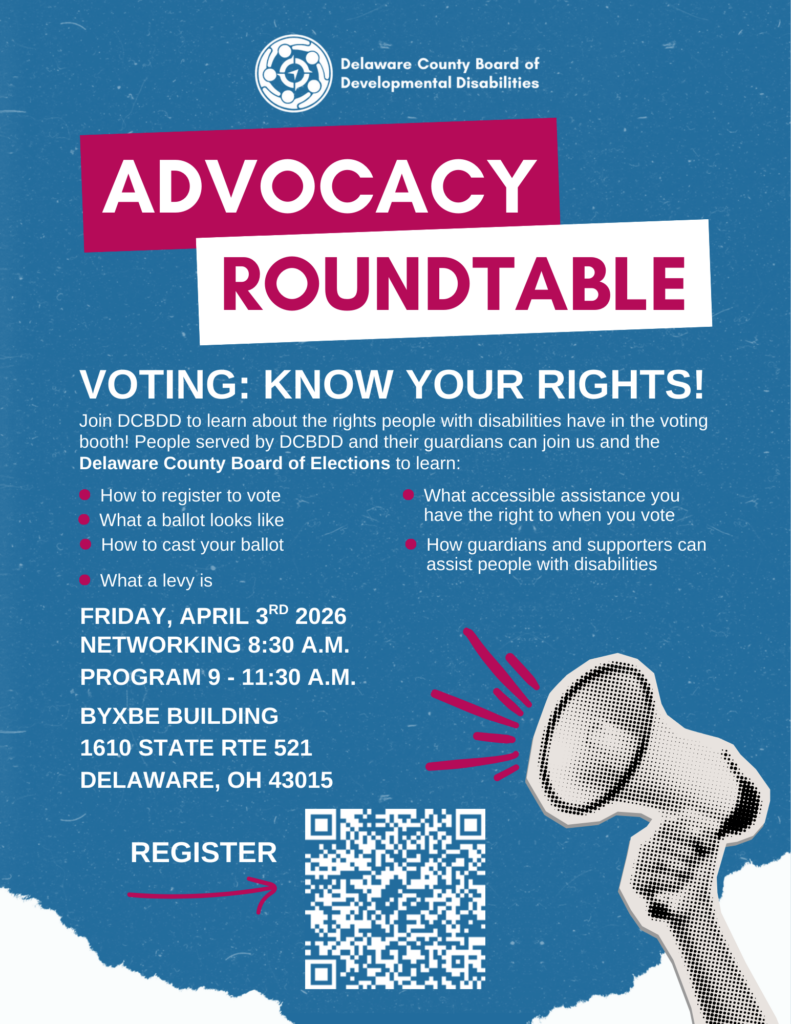 Flyer for an Advocacy Roundtable on voting rights by Delaware County Board of Developmental Disabilities.
